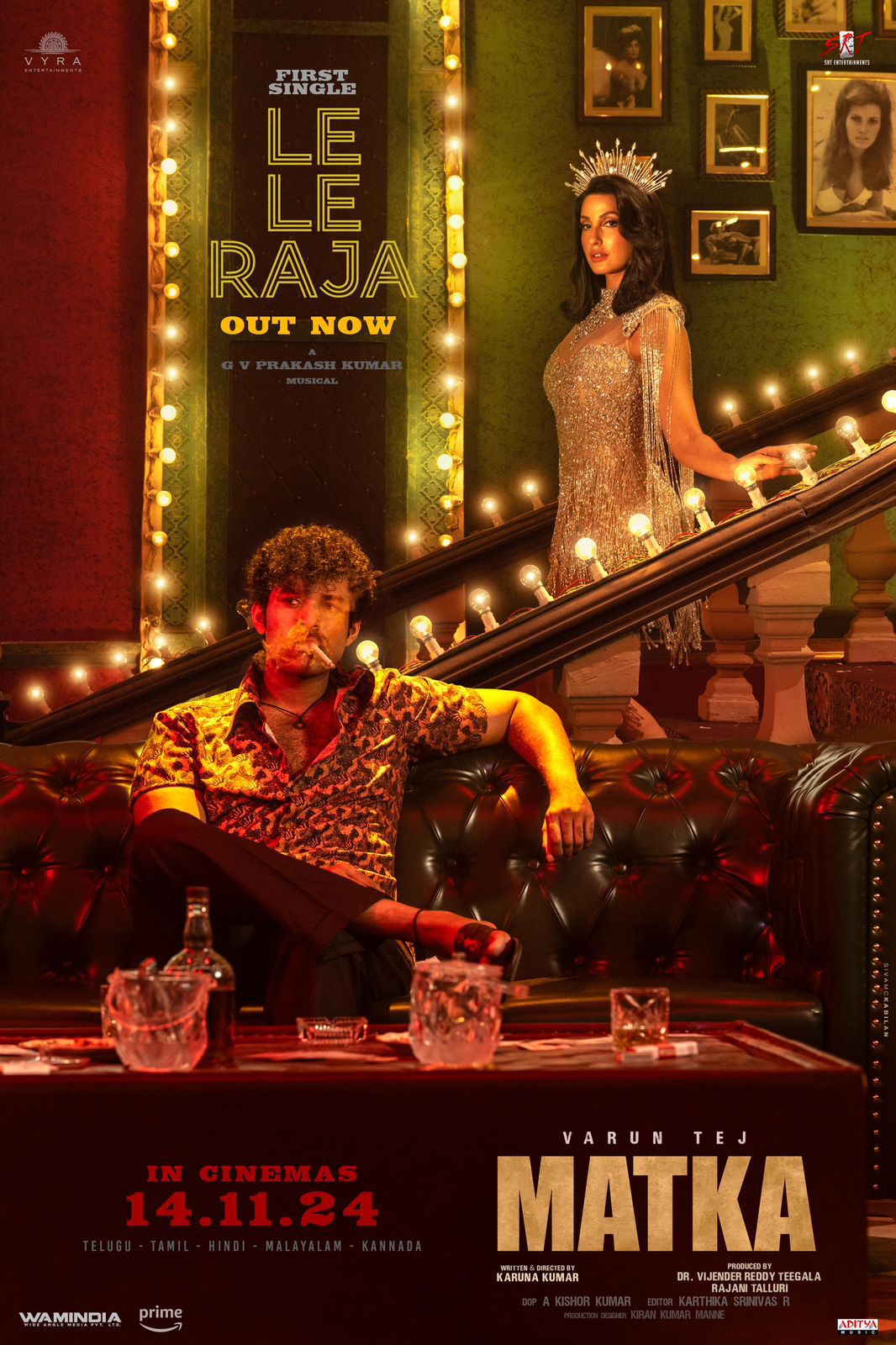 Matka Movie Le Le Raja Lyrical Video Song, Matka Movie New Song Le Le Raja Released, Matka Movie News, Matka Movie Movie Songs, Nora Fatehi Le Le Raja Song